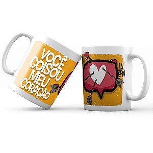 Caneca Você coisou meu coração