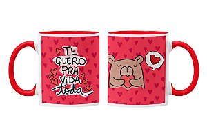 Caneca te quero pra vida toda