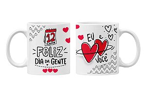 Caneca Feliz dia da gente