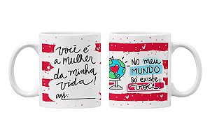 Caneca você é a mulher da minha vida