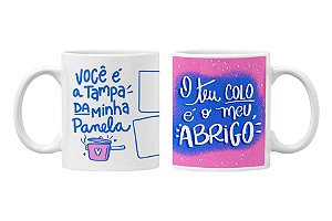 Caneca você é a tampa da minha panela