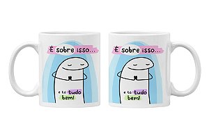 Caneca é sobre isso