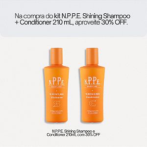 Kit N.P.P.E. Shining Shampoo & Conditioner Pequeno