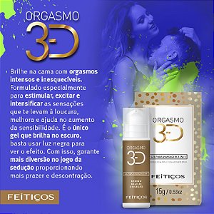 GEL ORGASMO 3D 15G EXCITANTE, ELETRIZANTE, BRILHA NA LUZ NEGRA FEITIÇOS