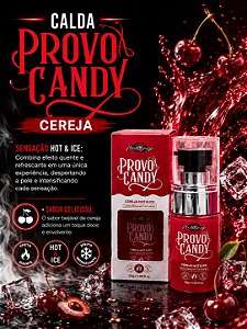 CALDA BEIJÁVEL PROVO CANDY CEREJA HOT & ICE 30G PROVOKE-ME