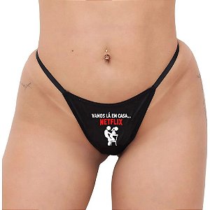 CALCINHA FETICHE "VAMOS LÁ EM CASA... NETFLIX" + CHOCKER