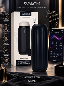 MASTURBADOR COM SUCÇÃO INTERATIVO POR APP SAM NEO 2 PRO SVAKOM