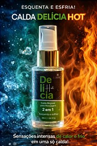 CALDA BEIJÁVEL PARA MASSAGEM 2 EM 1 DELÍCIA HOT 30G LUXXXO