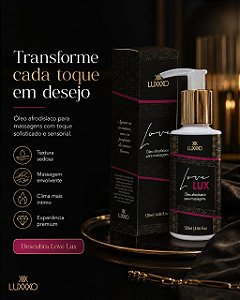 ÓLEO AFRODÍSIACO PARA MASSAGENS LOVE LUX 120ML LUXXXO