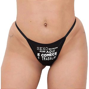 CALCINHA FETICHE "SEXO SELVAGEM PUXE AQUI E COMECE O TRABALHO" + CHOCKER