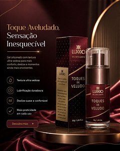 GEL DESLIZANTE SILICONADO TOQUES DE VELUDO 30GR LUXXXO