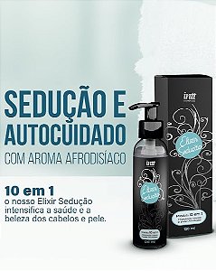 HIDRATANTE AFRODISIACO 10 EM 1 ELIXIR SEDUÇÃO 120ML INTT