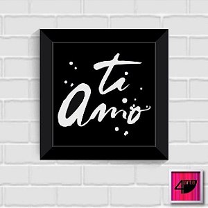 Quadro Te Amo