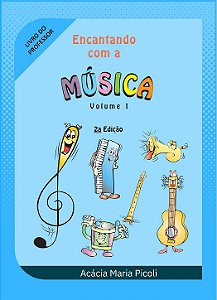 Guia do Professor Encantando com a Música – Volume 1 para Aplicação do Método – A04 | Método Brinqtoc