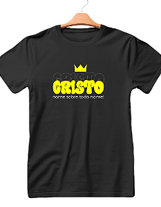 Camiseta Estampado Cristo Nome Sobre todo nome 100% Algodão