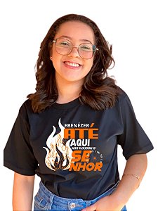 Camisetas Ebenezer Até aqui nos Ajudou o Senhor