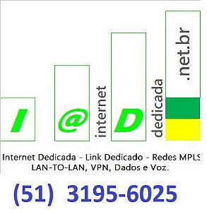 Link Dedicado Porto Alegre e Região - Ligue Já (51) 3195-6025-Clique em Consulte o Preço ou no WhatsApp e Fale Comigo.