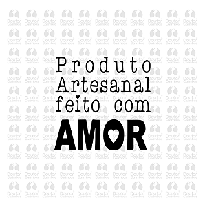 Produto Artesanal Feito com Amor