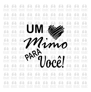 Um Mimo Para Você
