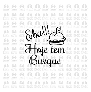 Eba Hoje tem Burgue
