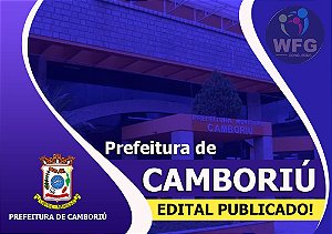 CURSO ONLINE PREF. CAMBORIÚ 2022  -  FISCAL DE OBRAS/TRIBUTOS - NÍVEL MÉDIO   (( EDITAL PUBLICADO - EFETIVO ))