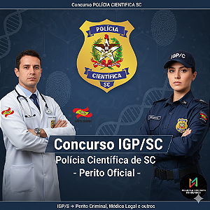 CURSO ONLINE IGP/POLICIA CIÊNTIFICA SC  2025 - PERITO CRIMINAL - Pré e Pós-Edital
