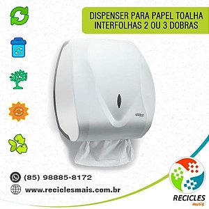 DISPENSER PARA PAPEL TOALHA INTERFOLHAS 2 OU 3 DOBRAS