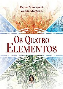 Quatro Elementos, Os