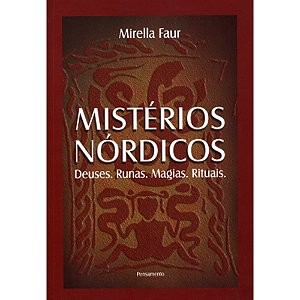 Mistérios Nórdicos - Deuses, Runas, Magias, Rituais