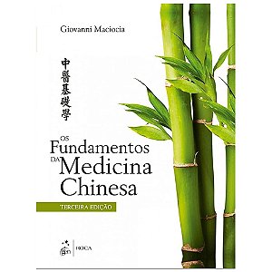 Os Fundamentos da Medicina Chinesa