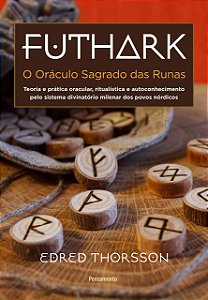 Futhark - Oraculo Sagrado das Runas