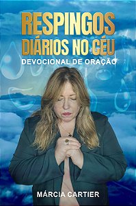 Respingos Diários no Céu - Márcia Cartier