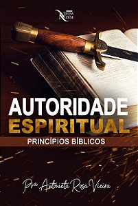 Autoridade Espiritual - Princípios Bíblicos