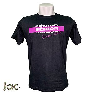 Camiseta " Sênior Sempre Alerta" Preta 100% Algodão