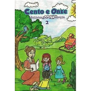Cento e Onze Histórias para Crianças - Vol. 2