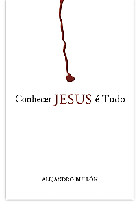 Conhecer Jesus é Tudo