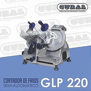 Cortador de Frios Semi-Automático GLP 220 GURAL