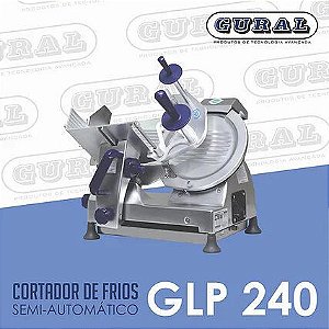 Cortador de Frios Semi-Automático GLP 240 GURAL