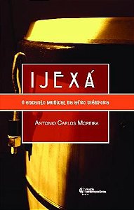 Ijexá: o Encanto Musical da Afro Diáspora