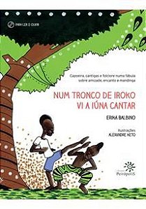 Num Tronco de Iroko vi a Iúna Cantar