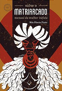 Salve o matriarcado