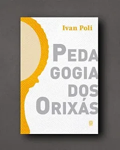 Pedagogia dos Orixás