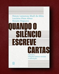 Quando o silêncio escreve cartas