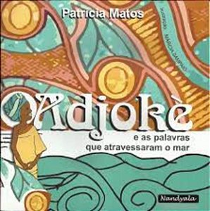 Livro Adjoke e as Palavras que atravessaram o Mar
