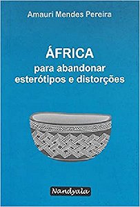 África para abandonar esterótipos e distorções