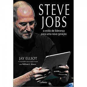 Steve Jobs. O Estilo De Liderança Para Uma Nova Geração Jay Elliot