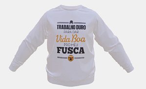 Moletom "Trabalho Duro" - Algodão Fuscas Por Aí