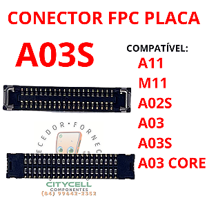 CONECTOR FPC PLACA MÃE DISPLAY A03S / A02S / A03 / A03 CORE / M11