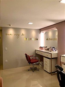 Frase Decorativa Sua Vez de Brilhar - Letreiro Decorativo Studio, Makeup,Lash