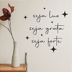 Seja Luz | Seja Grato | Seja Forte - Letreiro Decorativo em MDF relevo quarto sala casa